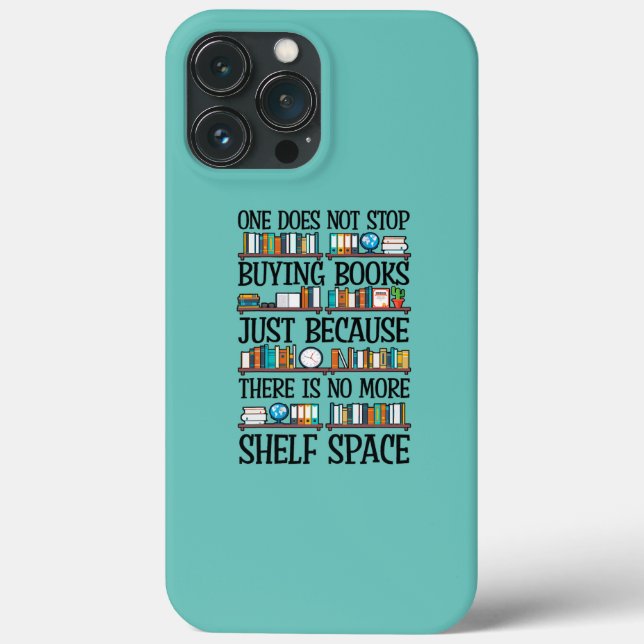 One Does Not Stop Buying Books Funny Bool Lover Case-Mate iPhone Case (Back)