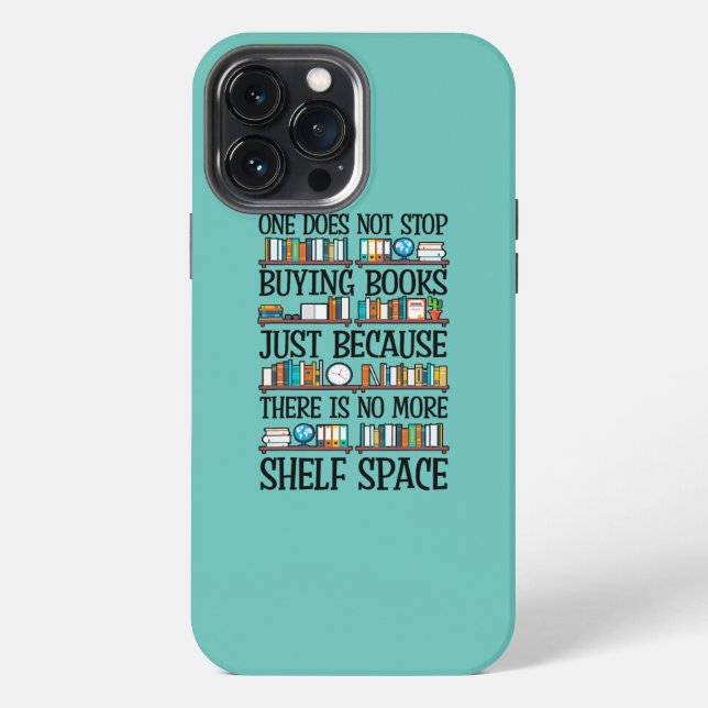 One Does Not Stop Buying Books Funny Bool Lover iPhone Case (Back)
