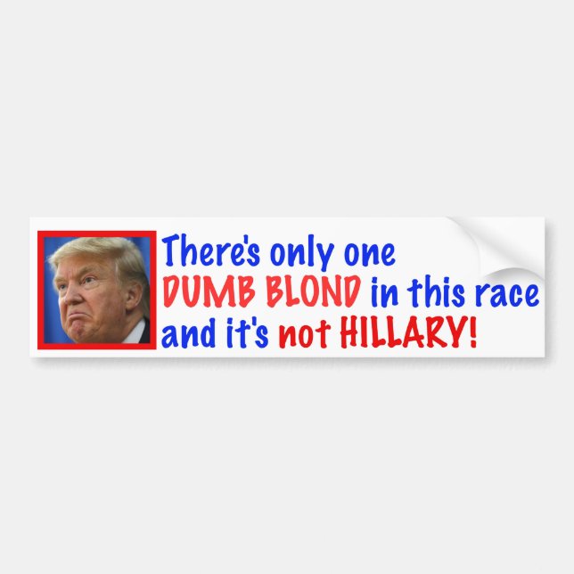 One Dumb Blonde bumper sticker. Sticker (Front)
