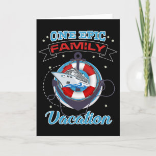 One Epic Family Vacation Cruise Ship Holiday Trip Card
