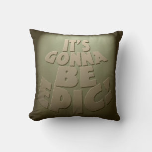One Epic Slogan Fun Awesome Motto Design Cushion