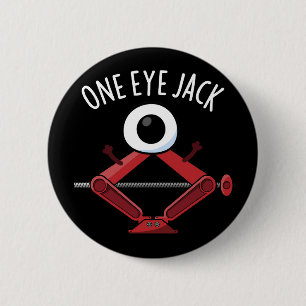 One Eye Jack Funny Car Jack Pun Dark BG 6 Cm Round Badge