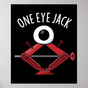 One Eye Jack Funny Car Jack Pun Dark BG Poster