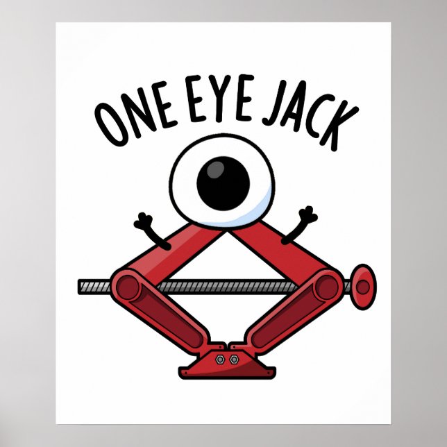 One Eye Jack Funny Car Jack Pun  Poster (Front)
