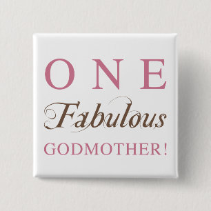 One Fabulous Godmother Gifts 15 Cm Square Badge