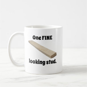One Fine Looking Stud Coffee Mug