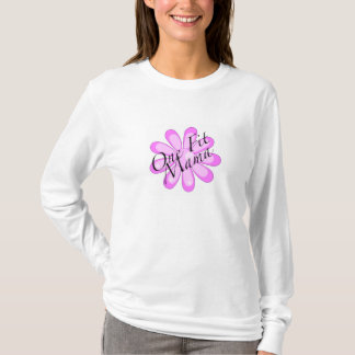 One Fit Mama long sleeve t-shirt