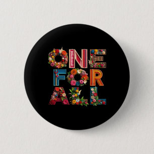 One For All Embrace Unity  6 Cm Round Badge