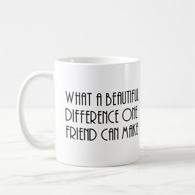 One friend  coffee mug (Left)