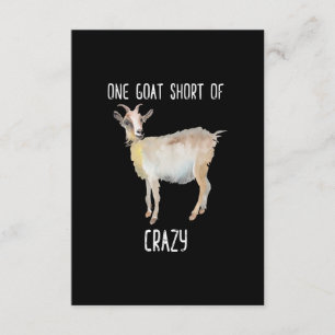 One Goat Short Of Crazy Funny Goat Enclosure Card