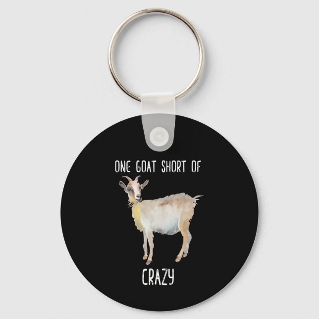 One Goat Short Of Crazy Funny Goat Key Ring (Front)