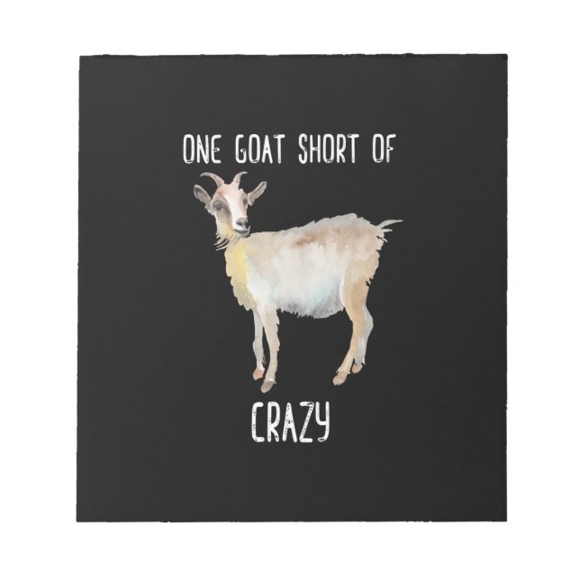 One Goat Short Of Crazy Funny Goat Notepad (Front)