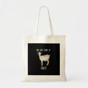 One Goat Short Of Crazy Funny Goat Tote Bag