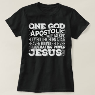 One God Apostolic Song T-Shirt