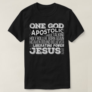 One God Apostolic Song T-Shirt