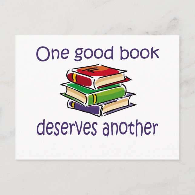 One good book deserves another gifts. postcard (Front)