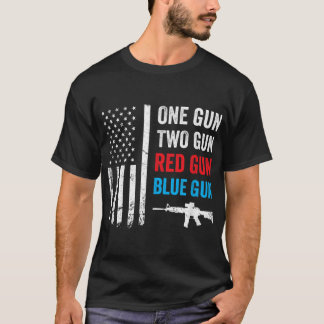 One Gun Two Gun Red Gun Blue Gun - Funny Pro Guns  T-Shirt
