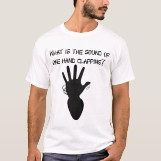 one hand clapping T-Shirt