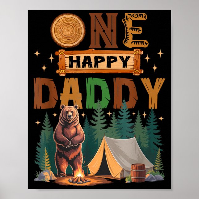 One Happy Daddy Camper 1st Birthday Camng Bear  Poster (Front)