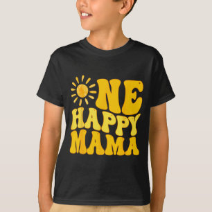 One Happy Mama Birthday First Trip Around The Sun T-Shirt