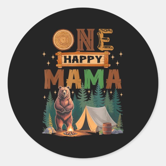 One Happy Mama Camper 1st Birthday Camng Bear  Classic Round Sticker (Front)