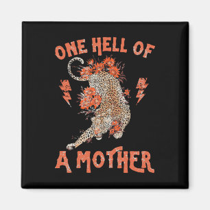 One Hell Of A Mother Magnet