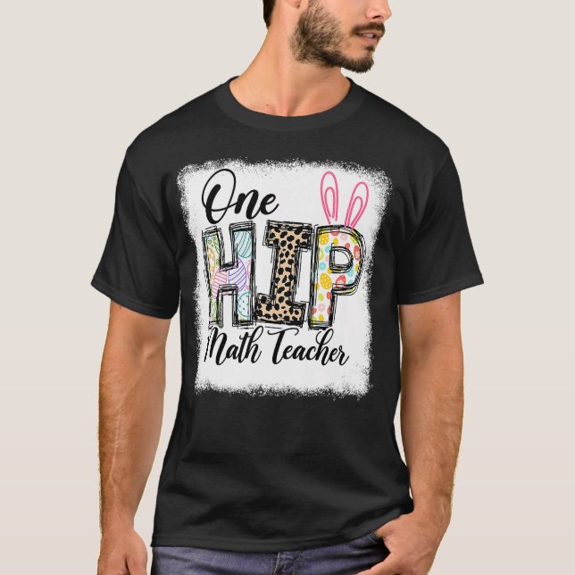 One Hip Math Teacher Leopard Teacher Easter Day Pr T-Shirt (Front)