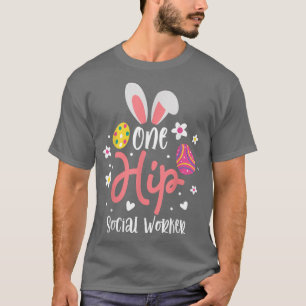 One Hip Social Worker Easter Bunny Ears School Soc T-Shirt