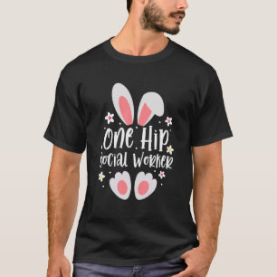 One Hip Social Worker Happy Easter Ears School Soc T-Shirt