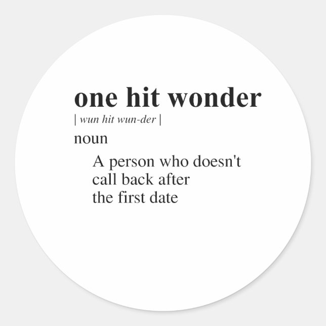 ONE HIT WONDER 2 CLASSIC ROUND STICKER (Front)