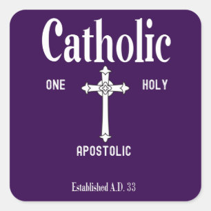 One Holy Catholic Apostolic Church  Square Sticker