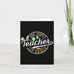 One Hoppy 1st Grade Teacher Bunny Ears Easter Day Card