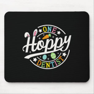 One Hoppy Dentist Bunny Ears Funny Easter Day Dent Mouse Mat