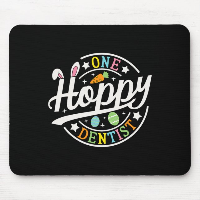 One Hoppy Dentist Bunny Ears Funny Easter Day Dent Mouse Mat (Front)