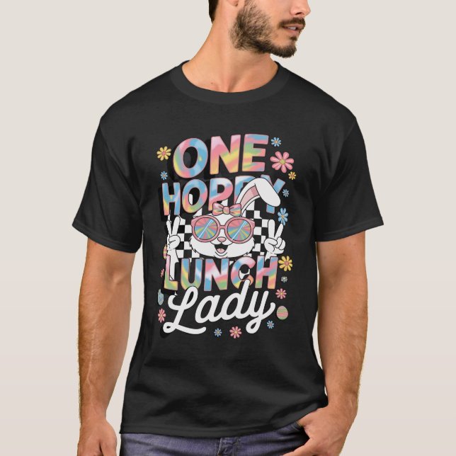 One Hoppy Lunch Lady Colourful Tie Dye Easter Eggs T-Shirt (Front)