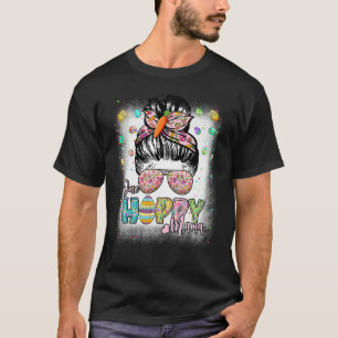 One Hoppy Mama Happy Easter Day Mum Life 4 T-Shirt