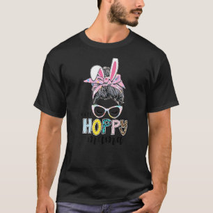 One Hoppy Mama Leopard Glasses Messy Bun Happy Eas T-Shirt