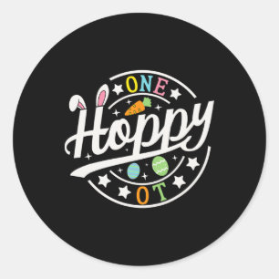 One Hoppy Occupational Therapist Bunny Ears Funny Classic Round Sticker