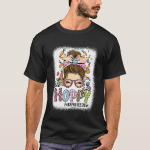 One Hoppy Paraprofessional Leopard Bunny Messy Bun T-Shirt