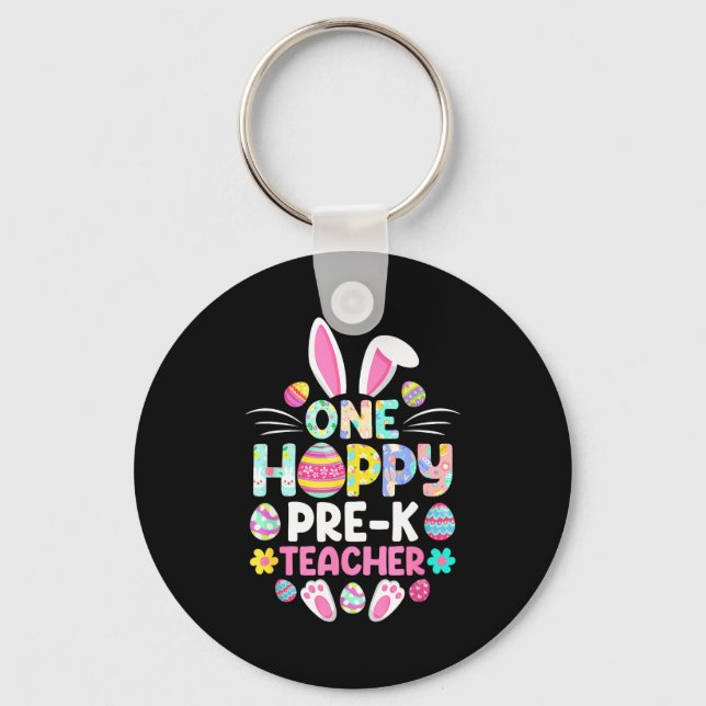 One Hoppy Pre-k Teacher Funny Easter Day  Key Ring (Front)