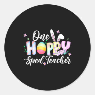 One Hoppy Sped Teacher - Special Education Bunny E Classic Round Sticker