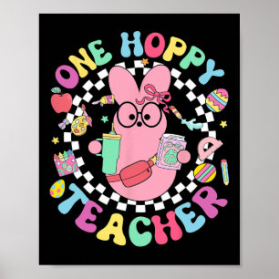 One Hoppy Teacher Bunny Easter Day Eggs Groovy Ret Poster