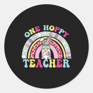 One Hoppy Teacher Gnome Rainbow Teacher Easter Day Classic Round Sticker