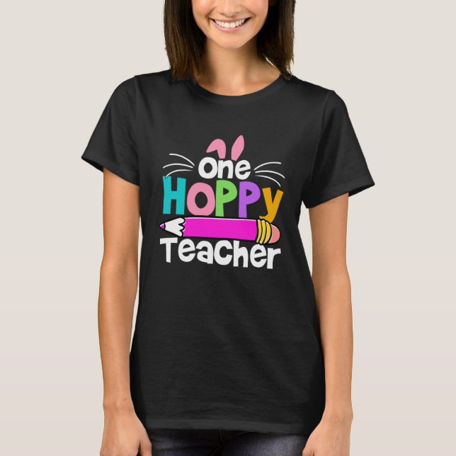 One Hoppy Teacher Groovy Retro Teacher Easter Day  T-Shirt (Front)