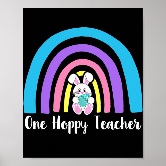 One Hoppy Teacher Happy Easter Day Bunnies Poster (Front)
