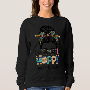One Hoppy Visual Arts Teacher Messy Bun Teacher Ea Sweatshirt