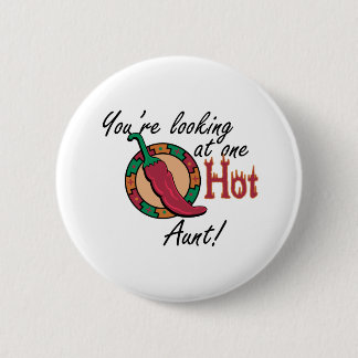 One Hot Aunt 6 Cm Round Badge