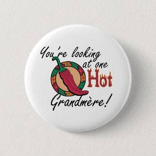 One Hot Grandmere 6 Cm Round Badge