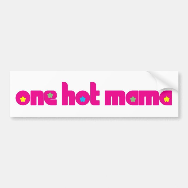 One Hot Mama Bumper Sticker (Front)