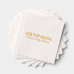 One Hot Mama Gold Foil Elegant Baby Shower Napkins